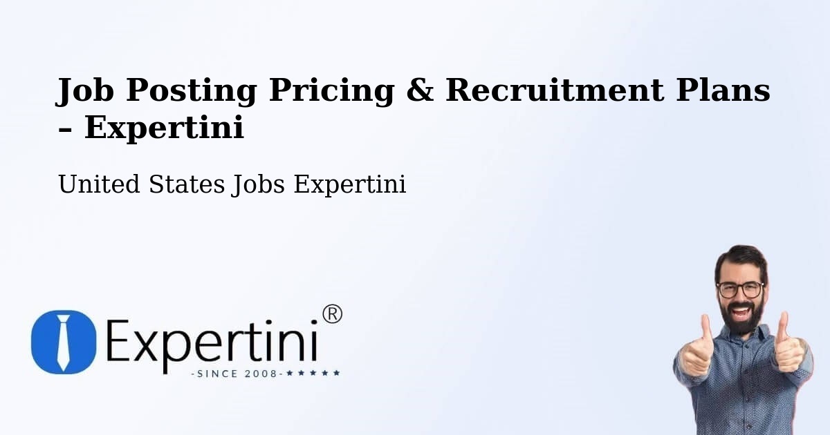 Job Posting Pricing & Recruitment Plans – South Burlington - South Burlington, United States Jobs Expertini